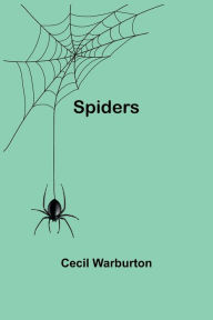 Title: Spiders, Author: Cecil Warburton