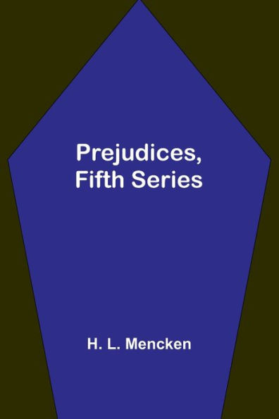 Prejudices, fifth series