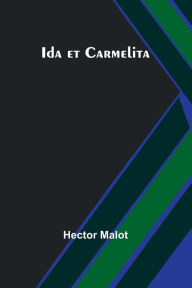 Title: Ida et Carmelita, Author: Hector Malot