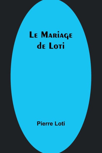 Le Mariage de Loti