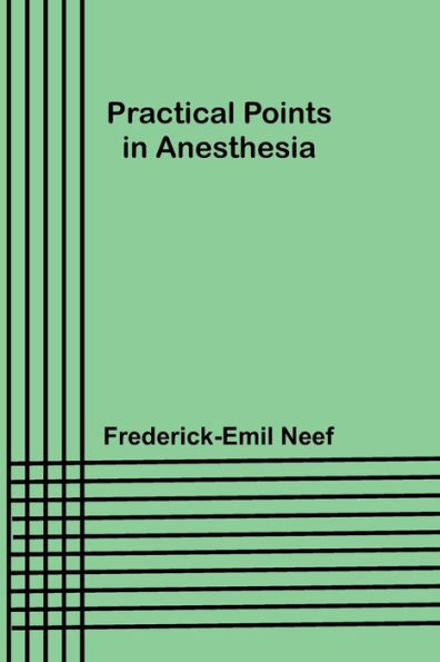 Practical Points in Anesthesia