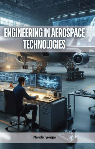 Title: Engineering in Aerospace Technologies, Author: Nanda Iyengar