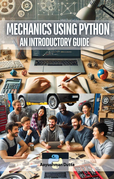 Mechanics Using Python: An Introductory Guide by Aayushman Dutta ...