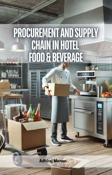 Procurement and Supply Chain in Hotel Food & Beverage