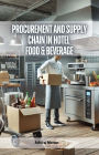 Procurement and Supply Chain in Hotel Food & Beverage