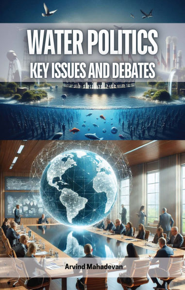 Water Politics: Key Issues and Debates
