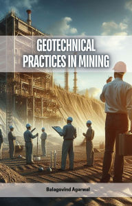 Title: Geotechnical Practices in Mining, Author: Balagovind Agarwal