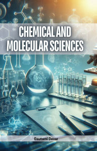 Title: Chemical and Molecular Sciences, Author: Gautami Devar