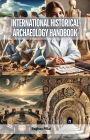 International Historical Archaeology Handbook