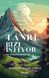 Title: Tanrı Bizi İstiyor, Author: Deepika Manju Singh