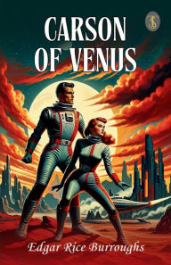 Title: Carson Of Venus, Author: Edgar Rice Burroughs