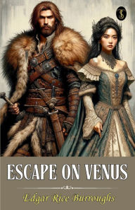 Title: Escape On Venus, Author: Edgar Rice Burroughs