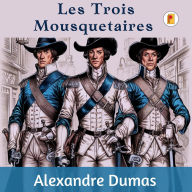 Title: Les Trois Mousquetaires, Author: Alexandre Dumas