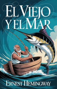 Title: El Viejo y El Mar, Author: Ernest Hemingway