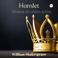 Title: Hamlet: Drama en cinco actos by William Shakespeare, Author: William Shakespeare