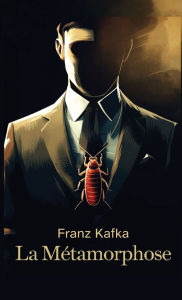 Title: La Mï¿½tamorphose, Author: Franz Kafka