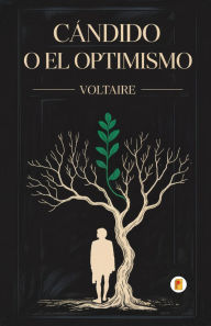 Title: Candido, o El Optimismo, Author: Voltaire