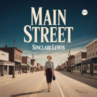 Title: Main Street, Author: Sinclair Lewis