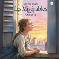 Title: Les Misérables Tome II: Cosette, Author: Victor Hugo