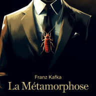 Title: La Métamorphose, Author: Franz Kafka