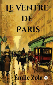 Title: Le Ventre de Paris (French Edition), Author: ïmile Zola