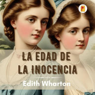 Title: La Edad de la Inocencia, Author: Edith Wharton