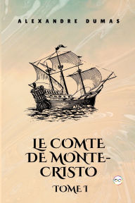 Pdb ebook free download Le Comte de Monte-Cristo, Tome I (French Edition) English version 