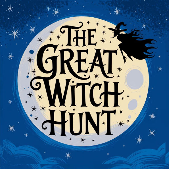 The Great Witch Hunt