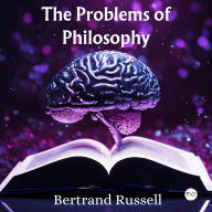 Title: The Problems of Philosophy, Author: Bertrand Russell