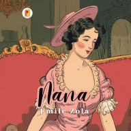 Title: Nana, Author: Émile Zola