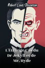 L'ï¿½trange Cas du Dr Jekyll et de Mr. Hyde