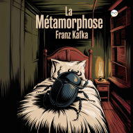 Title: La Métamorphose, Author: Franz Kafka