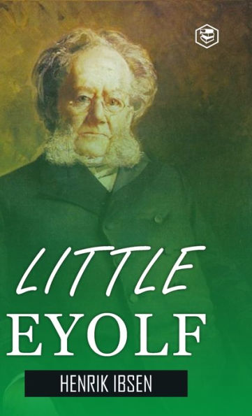 Little Eyolf (Hardcover Library Edition)