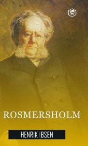 Title: Rosmersholm (Hardcover Library Edition), Author: Henrik Ibsen