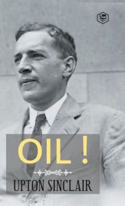 Title: Oil! (Hardcover Library Edition), Author: Upton Sinclair