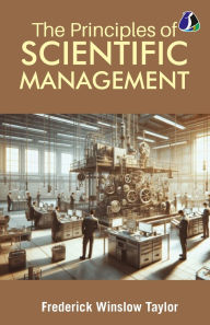 Title: The Principles of Scientific Management, Author: Frederick Winslow Taylor