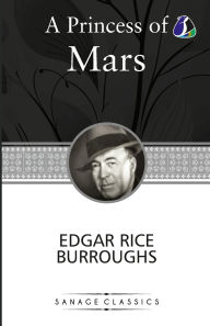 Title: A Princess of Mars, Author: Edgar Rice Burroughs