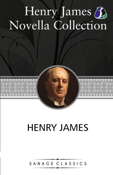 Henry James Novella Collection: the Turn of Screw, Daisy Miller, Beast Jungle, Pupil, Aspern Papers, Figure Carpet, Lesson Master, Death Lion, Real Thing & Altar Dead