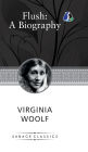 Flush: A Biography (Deluxe Hardcover Book)