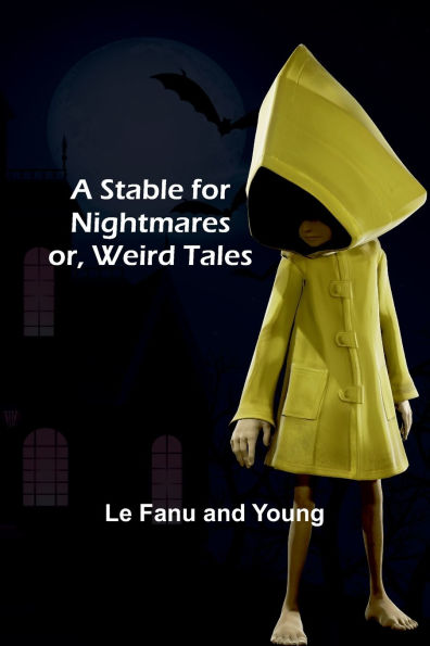 A Stable for Nightmares; or, Weird Tales