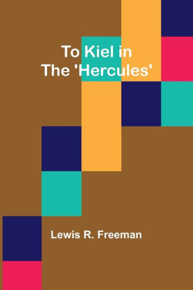 To Kiel in the 'Hercules'