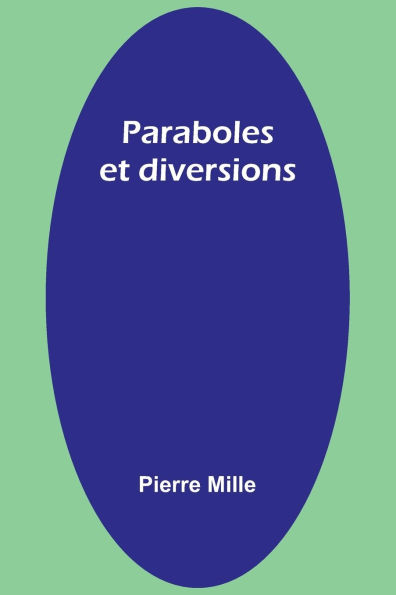 Paraboles et diversions