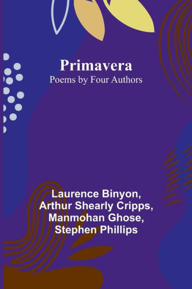 Primavera: Poems by Four Authors