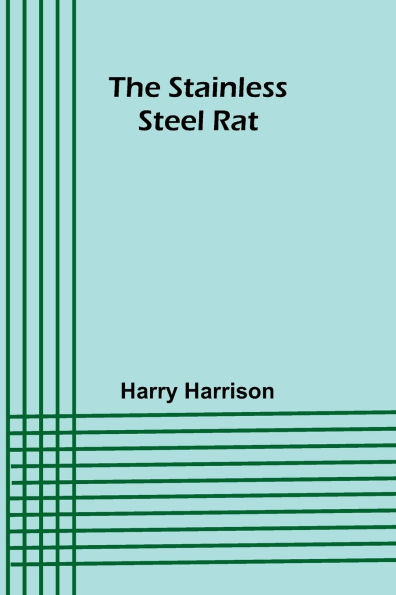 The stainless steel rat