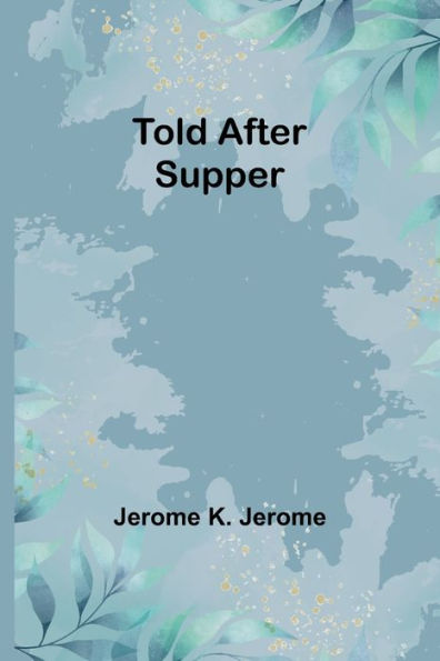 Told After Supper