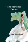 The Princess Dehra