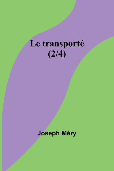 Le transportï¿½ (2/4)