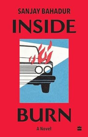 Inside Burn: A Novel