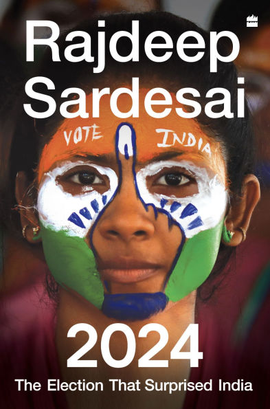 2024: The Election that Surprised India