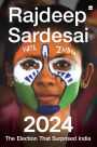 2024: The Election that Surprised India